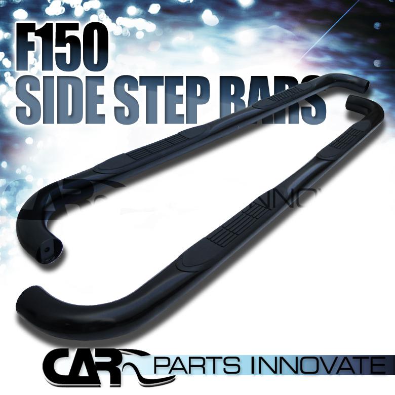 2004-2008 ford f150 supercrew 3" black stainless steel side step nerf bars