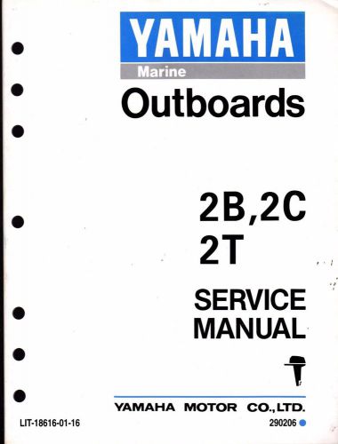 Yamaha outboard motor 2b, 2c, &amp; 2t service manual lit-18616-01-16  (413)