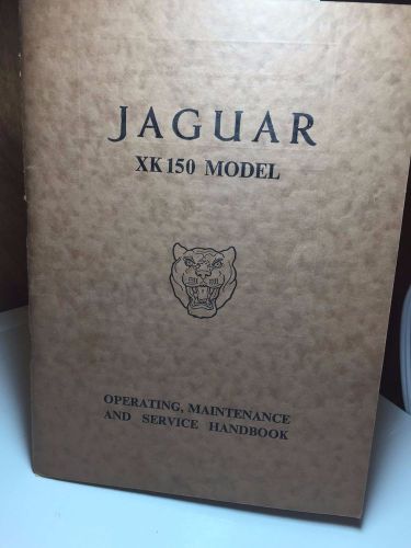 Original jaguar cars xk150 operating, maintenance and service handbook