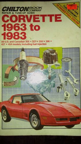 Chilton corvette 1963 to 1983 repair &amp; tune-up guide