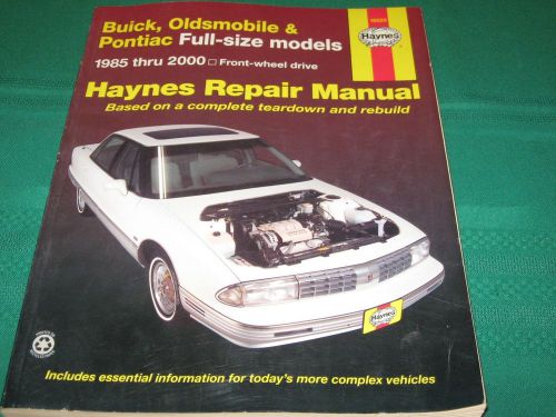 Haynes, buick, oldsmobile &amp; pontiac 1985-2000 repair manual, full sz. excellent!