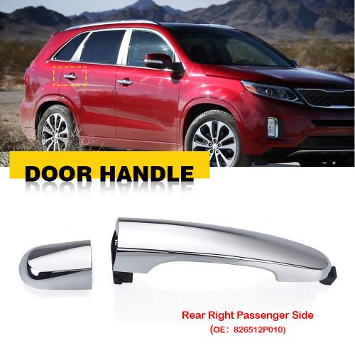 Outside passenger door right rear side for 2011-2015 handle kia sorento chrome