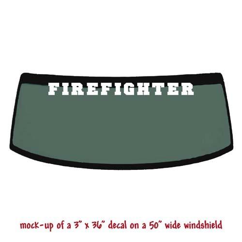 Firefighter 3x36 car/truck windshield decal banner sticker #1