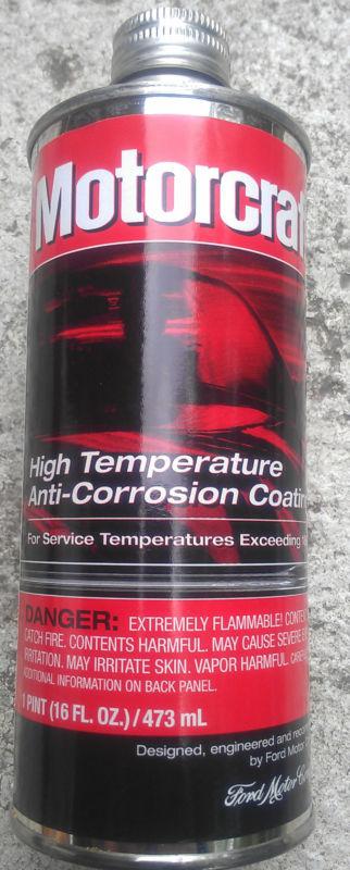 Ford motorcraft high temperature anti-corrosion coating 16 oz 1 pint pm-13-a fir