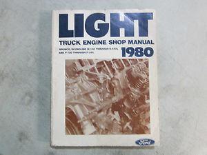 Light truck engine shop manual 1980 bronco, econoline 100-350 & f-100 thru f-350