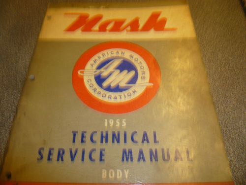 1955 original nash rambler body  service shop repair manual