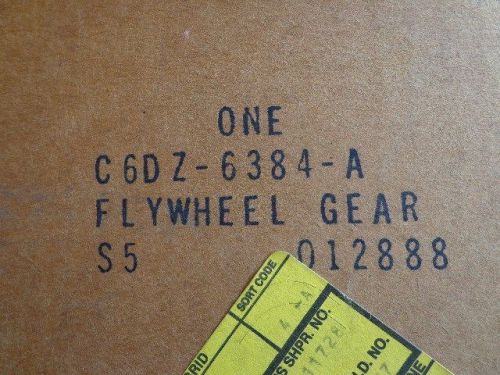 1966 - 1983 ring gear 200 cid  6 cyl ford mustang falcon comet c6dz-6384-a oem