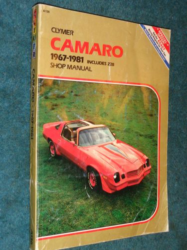 1967-1981 chevrolet camaro shop manual / 70 71 72 73 77 78 79 80 clymer&#039;s book