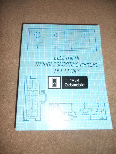 Oldsmobile 1984 electrical troubleshooting manual all series