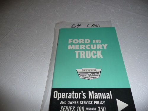 Factory original 1964 ford and mercury truck operator&#039;s manual canadian