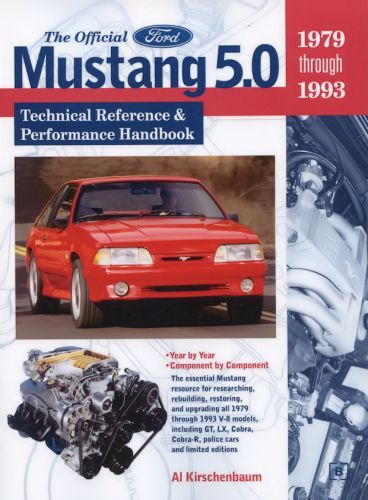 The official ford mustang 5.0 technical reference and performance handbook by be