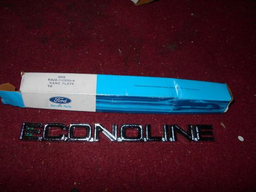 Nos 1982 - 1988 ford econoline body side emblem name plate e2uz-1125622-a new oe