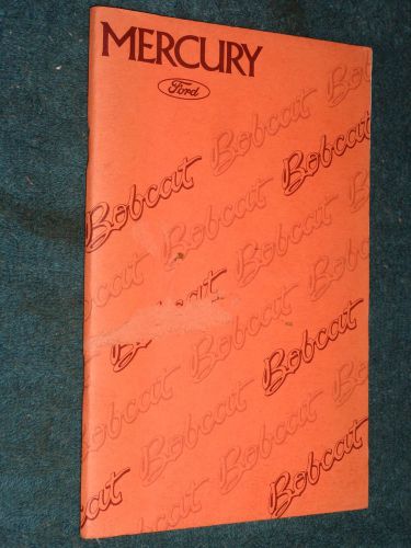 1975 mercury bobcat owner&#039;s manual / owner&#039;s guide / original!!!