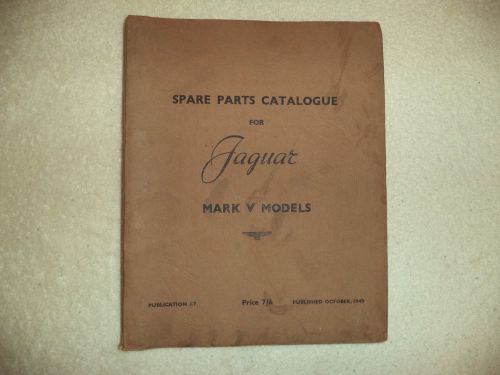 Genuine original 1949 jaguar mark v models spare parts catalogue oem j.7