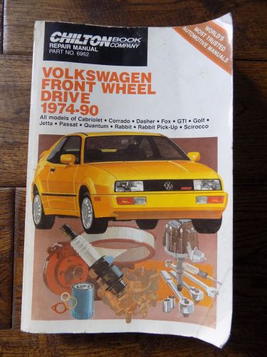 Chilton repair manual volkswagen front wheel drive 1974-1990 part no. 6962