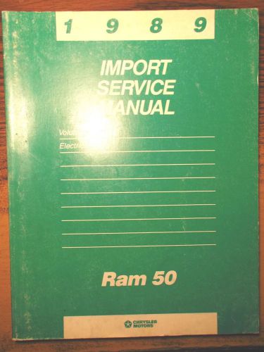 1989 dodge ram 50 models service shop repair electrical manual oe 89 mopar vol 2