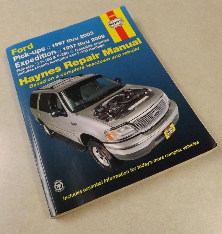 Haynes ford pickups 1997 - 2003 1997 - 2009 f-150 f-250 lincoln navigator manual