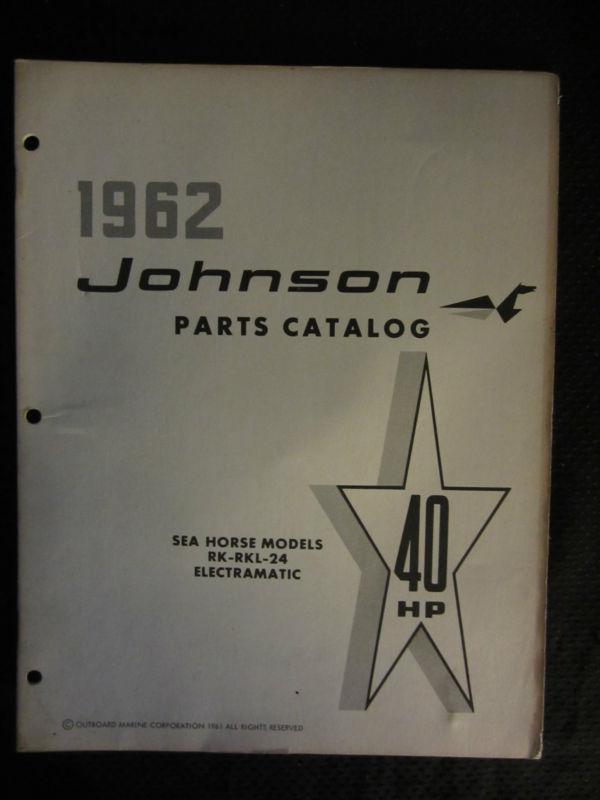 1962 johnson outboard 40 hp part catalog manual sea horse rk rkl 24 eletramatic 