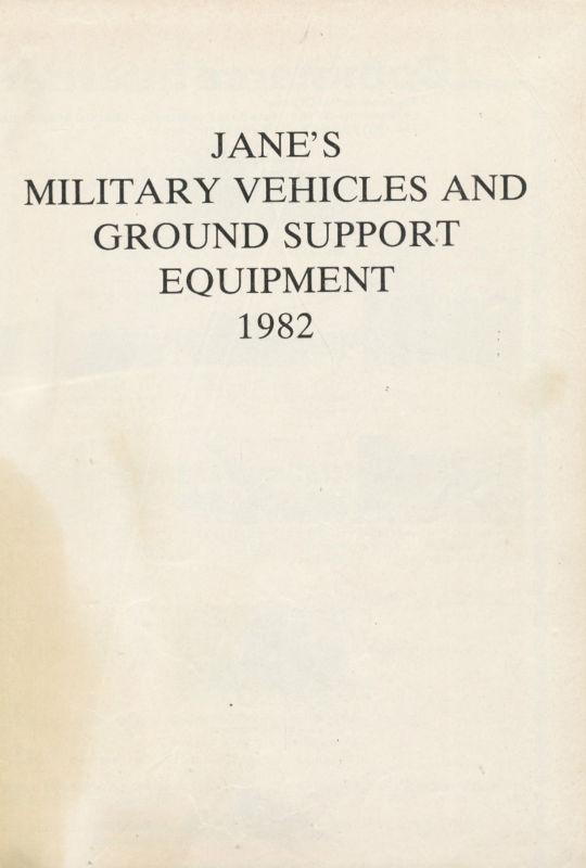 Jane's military vehicles and ground support equipment 1982