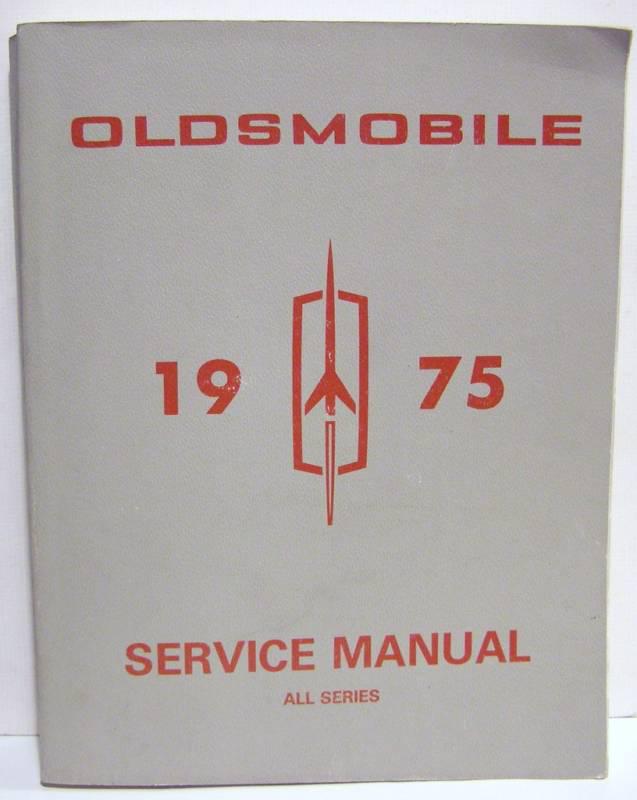 1975 oldsmobile service manual all series excellent con