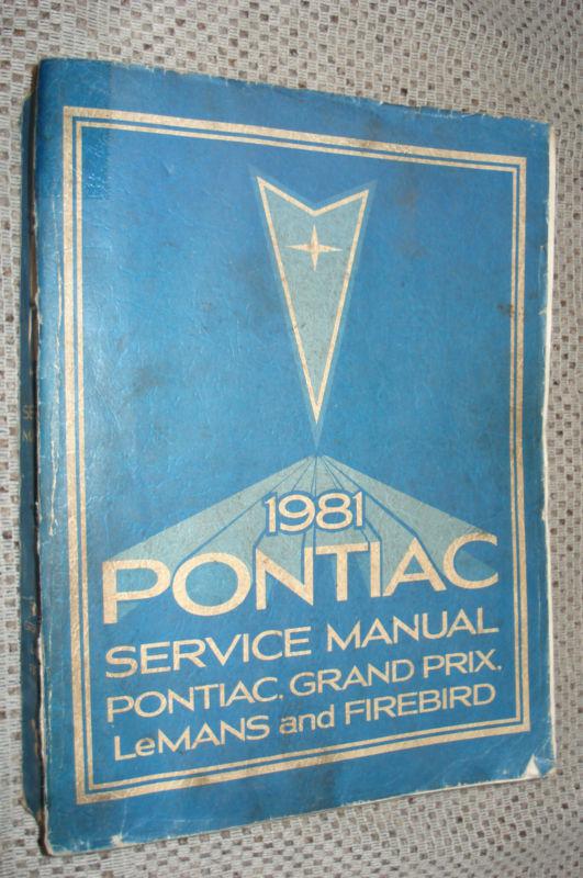 1981 pontiac shop manual service book firebird +more original gm book