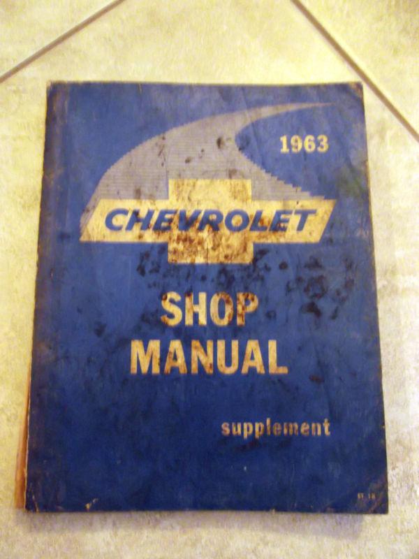 1963 chevrolet chevy shop manual supplement  st18 factory original car manual