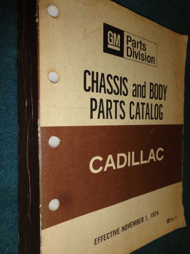 1975 &amp; prior cadillac parts catalog/ original text book printed 11/74