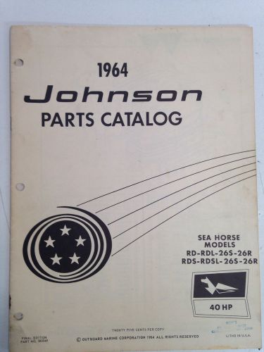 1964 johnson parts catalog 40hp sea horse models rd 26s 26r rapair shop marine