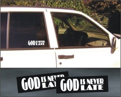 God is never late decal inspirational bumper sticker pair