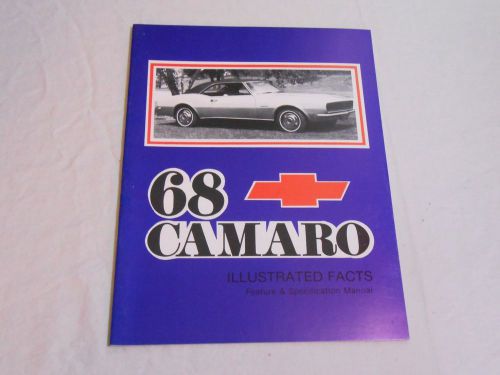 1968 camaro illustrated facts, feature &amp; specifications manual