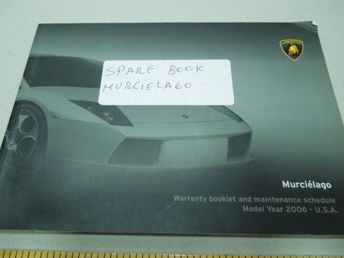 2006 lamborghini murcielago warrenty booklet and maintenance schedule