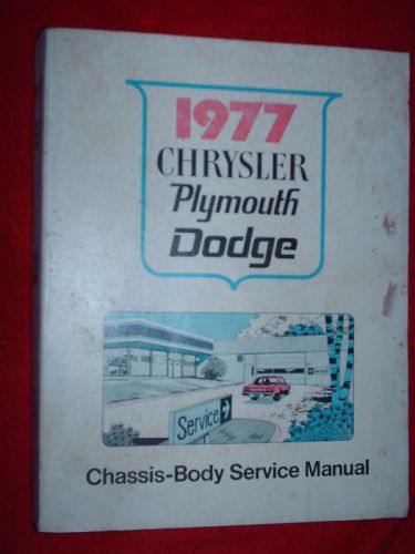 1977 plymouth chrysler dodge shop manual original!!