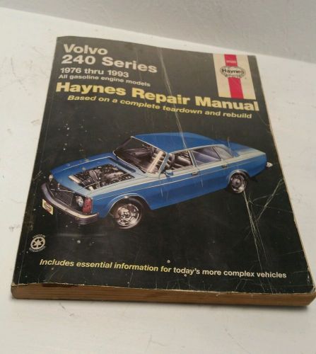 Haynes repair manual volvo 240 series 1976 thru 1993  97020 teardown rebuild