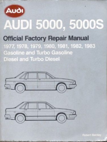 1977 to 1983 audi 5000 / 5000s - official factory repair / shop / service manual