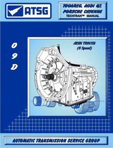 09d audi vw porsche tr60sn atsg rebuild transmission transaxle overhaul manual