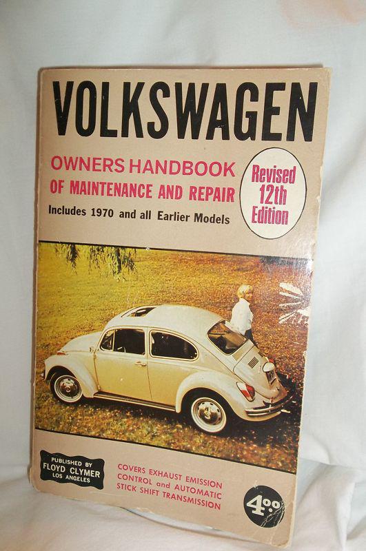 Vtg soft cover volkswagen owners handbook of maintenance & repair 1970 & earlier