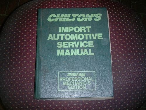 Chilton&#039;s import automotive service manual 1987-1991