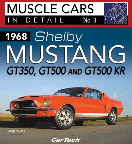 1968 shelby mustang - muscle cars in detail book