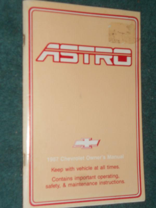 1987 chevrolet astro van owner's manual / original guide book!