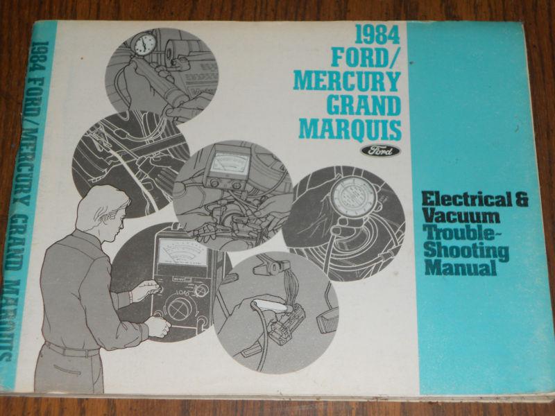 1984 ford full-size / mercury grand marquis wiring & vacuum diagrams shop manual