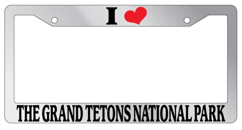 Chrome license plate frame i heart the grand tetons national park auto accessory