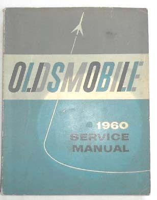 1960 oldsmobile service repair manual all models original 