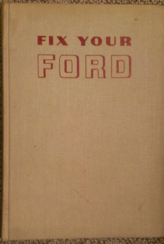 Fix your ford v8's and 6's years 1961 - 1946