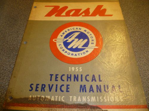 1955 original nash rambler  service shop repair manual