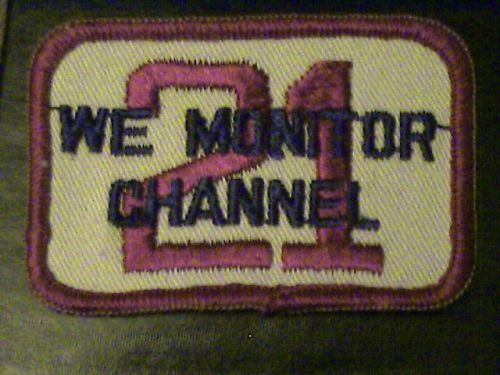 We moniter channel 21 cb radio,70,truckers  vtg patch