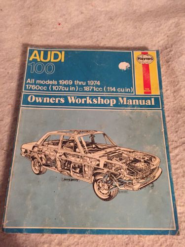 Haynes workshop manual service repair book. audi 100. 1969-1974.