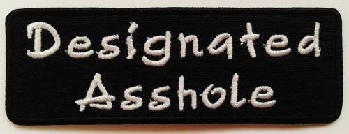 Designated asshole 10cmx3.5cm- vest patch biker mc ride chopper funny jacket