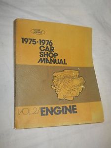 Ford 1975-1976 car shop manual:  vol. 2 / engine (1975, paperback, illustrated