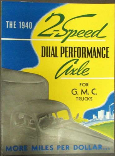 1940 gmc truck 2 speed dual performance axle sales brochure folder original