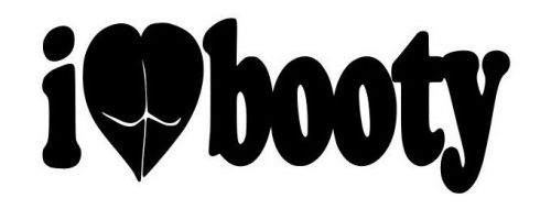 Sell I Love Booty Vinyl Decal In Saylorsburg Pennsylvania United States For Us 600 
